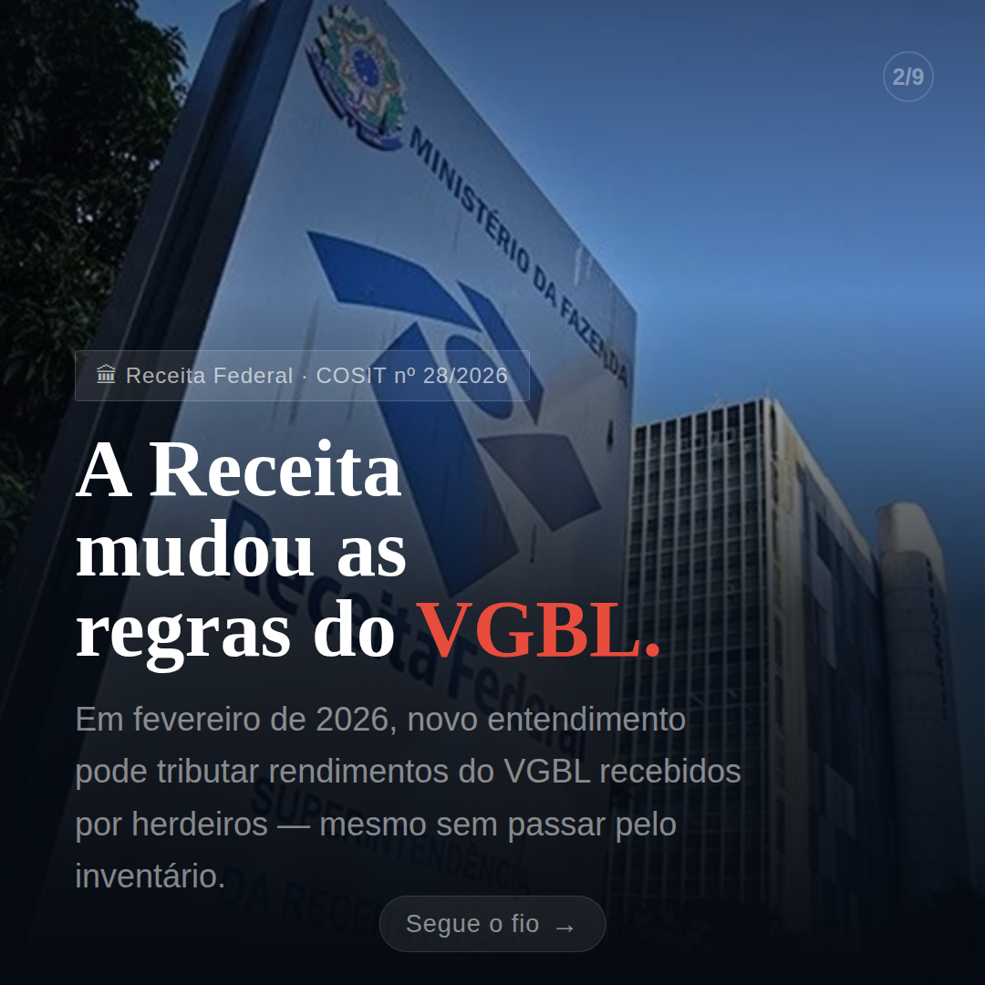 A Receita mudou as regras do VGBL: o que era proteção pode virar armadilha fiscal